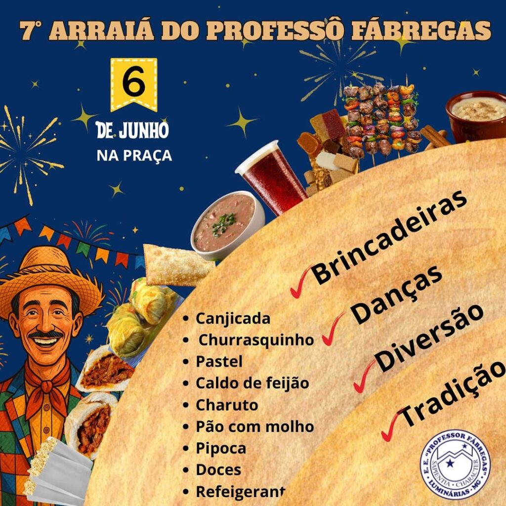 Imagem promocional do 7º Arraiá do Professô Fábregas, que acontece em 6 de junho de 2025 na Praça Nossa Senhora do Carmo, em Luminárias-MG. O evento contará com comidas típicas, quadrilhas, brincadeiras e muita diversão para toda a comunidade.