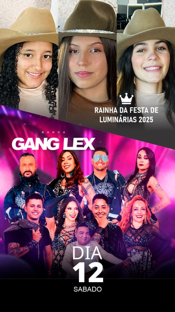 Rainha da Festa de Luminárias e Gang Lex na Tradicional festa de Julho 2025