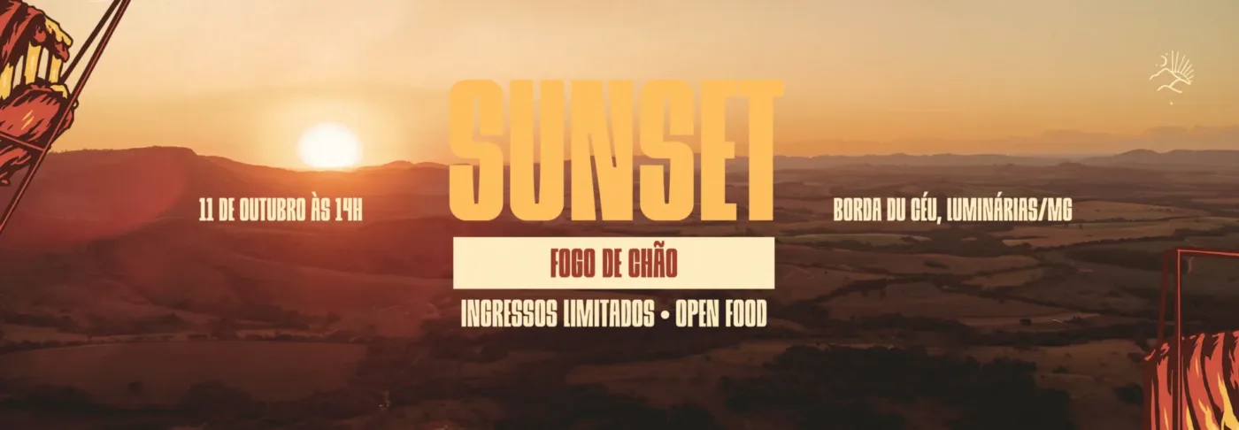 BAnner informativo sobre o evento Sunset Fogo de Chão no Borda du Céu em Luminarias
